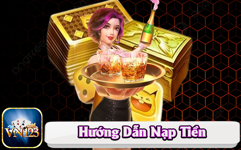 Hướng Dẫn Nạp Tiền Vn123